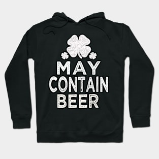 May contain beer st patricks day Hoodie